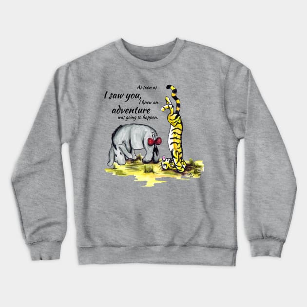 An Adventure was going to happen - Eeyore and Tigger Crewneck Sweatshirt by Alt World Studios